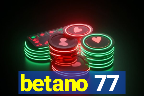 betano 77